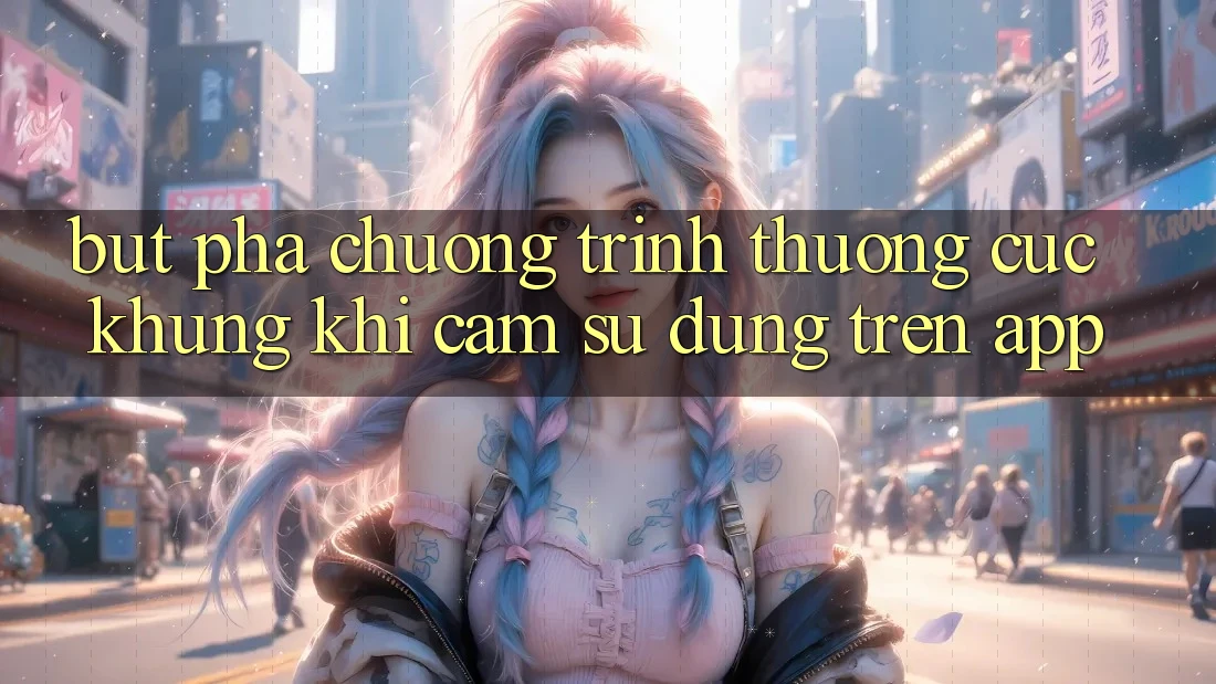 Bứt Phá Chương trình thưởng Cực Khủng Khi Cảm sử dụng Trên App