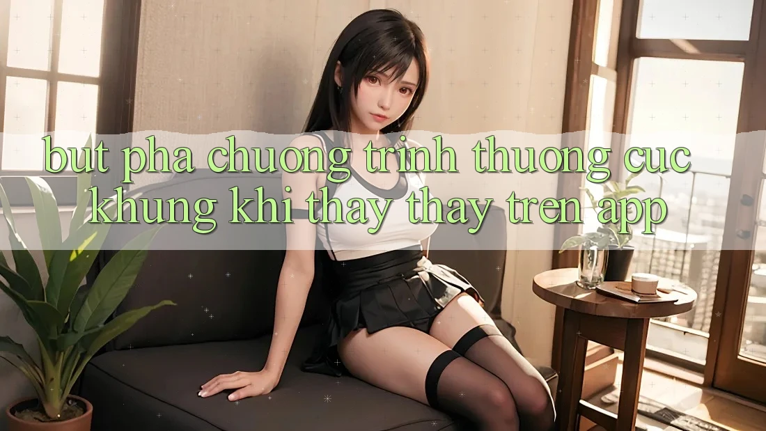 Bứt Phá Chương trình thưởng Cực Khủng Khi Thấy thấy Trên App