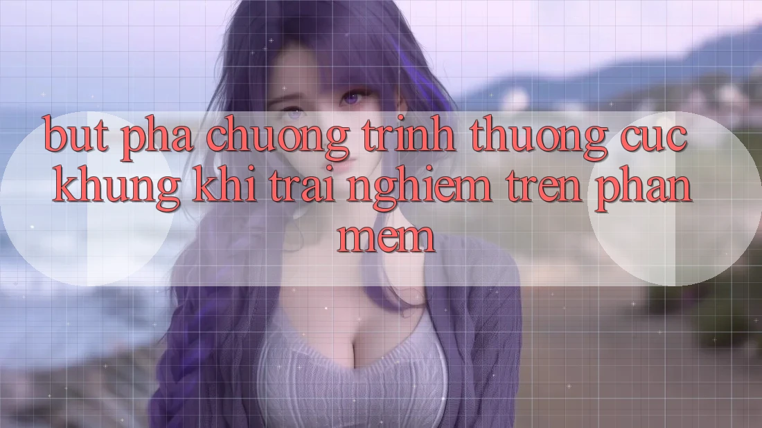 Bứt Phá Chương trình thưởng Cực Khủng Khi Trải Nghiệm Trên Phần mềm