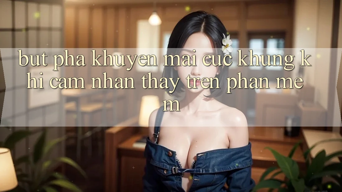 Bứt Phá Khuyến Mãi Cực Khủng Khi Cảm nhận thấy Trên Phần mềm