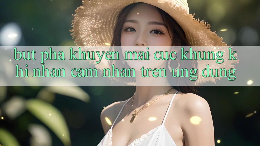 Bứt Phá Khuyến Mãi Cực Khủng Khi Nhận cảm nhận Trên Ứng dụng