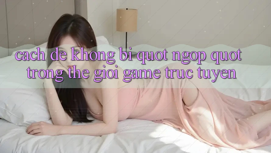 Cách để không bị " ngợp" trong thế giới game trực tuyến