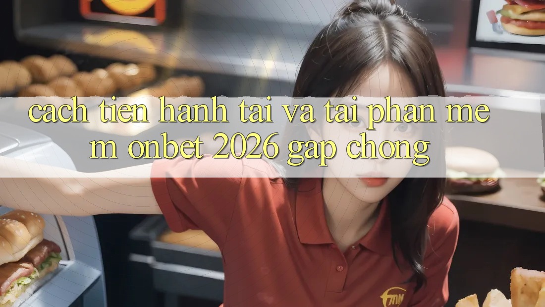 Cách tiến hành Tải Và Tải Phần mềm Onbet 2026 Gấp Chóng