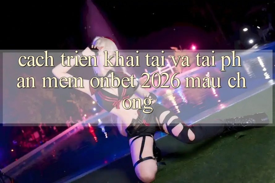 Cách triển khai Tải Và Tải Phần mềm Onbet 2026 Mau Chóng