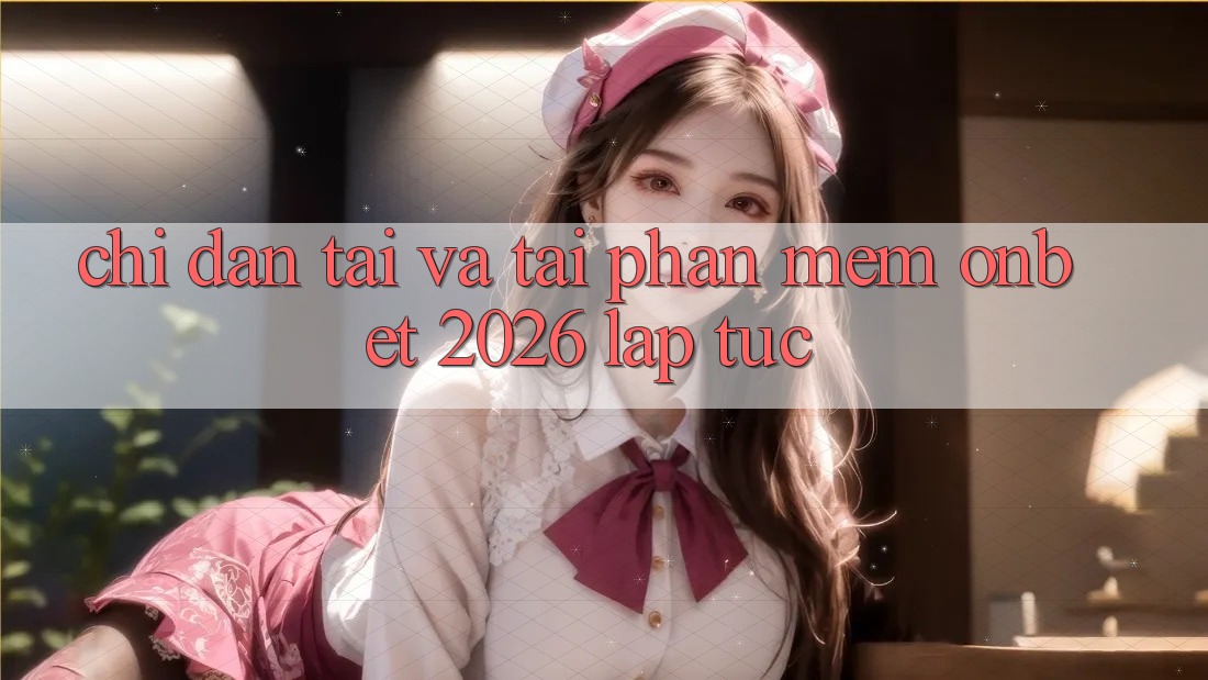Chỉ dẫn Tải Và Tải Phần mềm Onbet 2026 Lập tức
