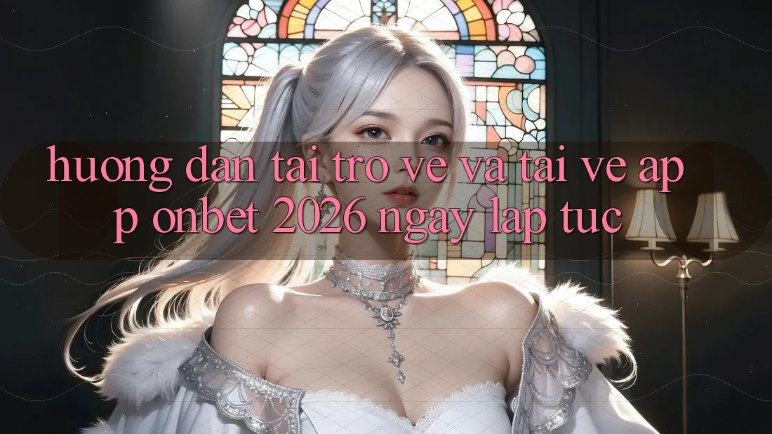 Hướng Dẫn Tải trở về Và Tải về App Onbet 2026 Ngay lập tức
