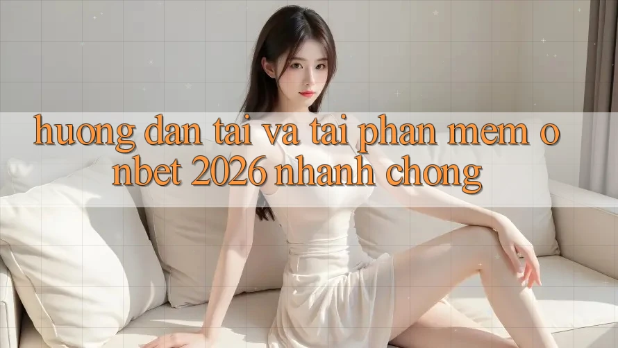 Hướng Dẫn Tải Và Tải Phần mềm Onbet 2026 Nhanh chóng