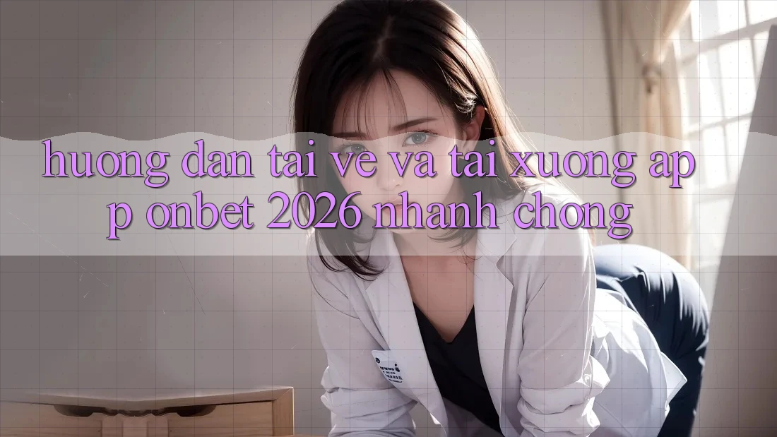 Hướng Dẫn Tải về Và Tải xuống App Onbet 2026 Nhanh chóng