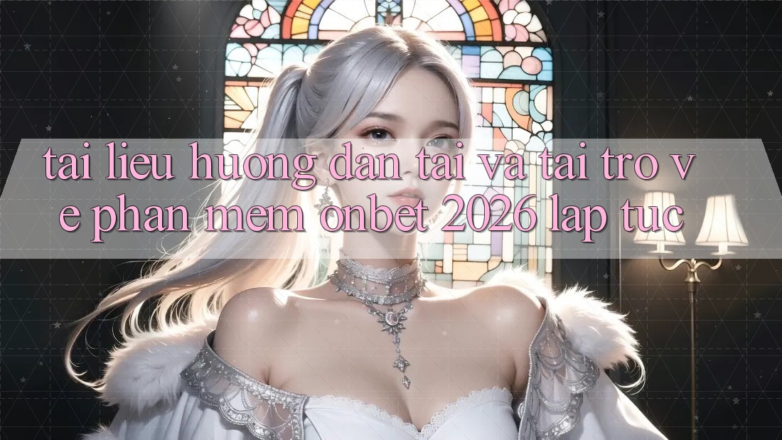 Tài liệu hướng dẫn Tải Và Tải trở về Phần mềm Onbet 2026 Lập tức